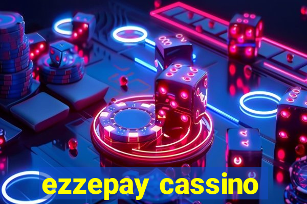 ezzepay cassino